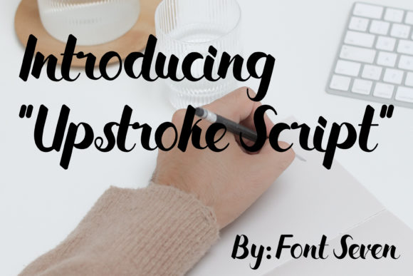Upstroke Script: A Timeless Handwritten Font for Modern Designers